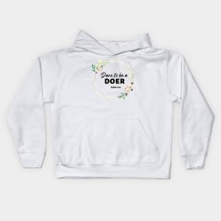 Dare to be a Doer James 1:22 Kids Hoodie